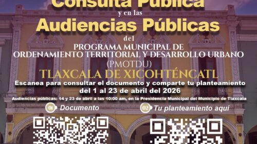 Invita ayuntamiento de Tlaxcala a participar en la consulta pública del programa municipal de ordenamiento territorial