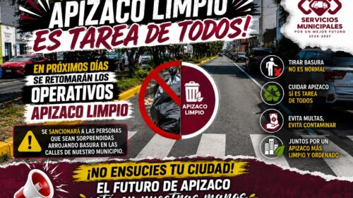 Gobierno Municipal de Apizaco reforzará operativos “Apizaco Limpio” para mantener una ciudad ordenada y libre de basura