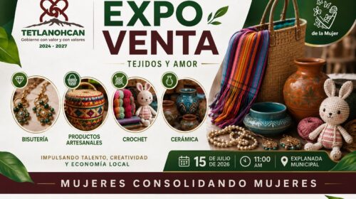Instituto Municipal de la Mujer de Tetlanohcan, invita a la Expo Venta “Mujeres Consolidando Mujeres”