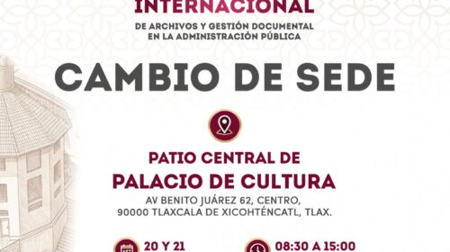 Tlaxcala reunirá a especialistas de cuatro países en Coloquio Internacional de Archivos y Gestión Documental 