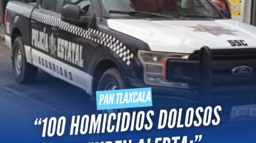 PAN alerta por 100 homicidios dolosos en Tlaxcala; familias no deben acostumbrarse a vivir con miedo
