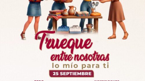 Invita el ayuntamiento de Tlaxcala a mujeres de la capital al “Trueque entre Nosotras: Lo Mío para Ti” para el próximo 25 de septiembre 