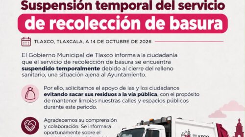Ayuntamiento de Tlaxco informa suspensión temporal del servicio de recolección de basura