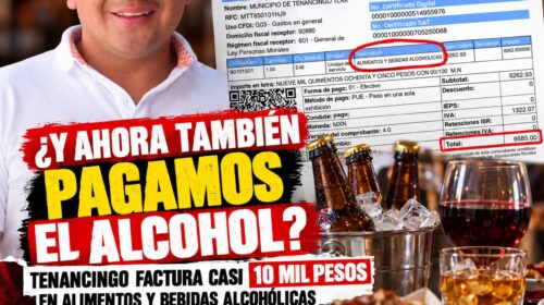 ¿Pedita y fiesta con dinero del pueblo? Factura de $9 mil 585 exhibe gasto en bebidas y alimentos del Ayuntamiento de Tenancingo